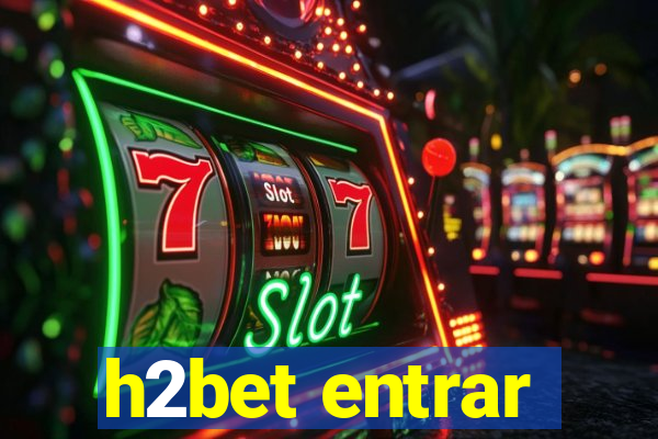 h2bet entrar